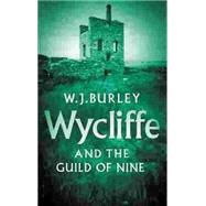 Wycliffe and the Guild of Nine