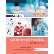 BSCI 330 Cell Biology and Physiology Laboratory Manual - University of Maryland