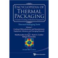 Encyclopedia of Thermal Packaging: Set 2: Thermal Packaging Tools(A 4–Volume Set)