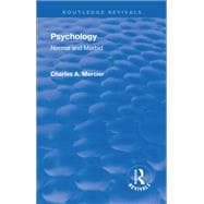 Revival: Psychology: Normal and Morbid (1901)
