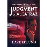 Judgment at Alcatraz A Danya Biton Novel