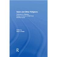 Islam and Other Religions: Pathways to Dialogue