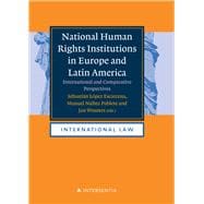 National Human Rights Institutions in Europe and Latin America An International and Comparative Study
