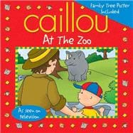 Caillou At the Zoo Fun Poster Included