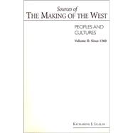 Sources of the Making of West, Peoples and Cultures Vol. 2 : Since 1340