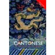 Colloquial Cantonese : The Complete Course for Beginners