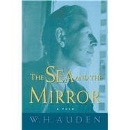 The Sea And the Mirror