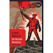 A Short History of the Russian Revolution