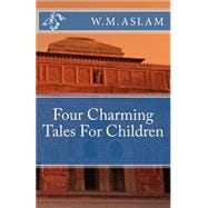 Four Charming Tales for Children