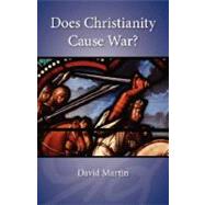 Does Christianity Cause War?