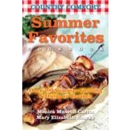 Summer Favorites: Country Comfort Over 100 Summer Grilling and Outdoor Recipes