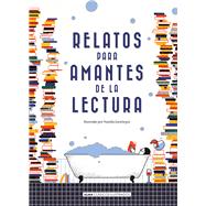 Relatos para amantes de la lectura