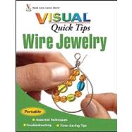 Wire Jewelry VISUAL Quick Tips