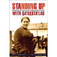 Standing Up With Ga'axsta'las