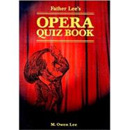 Father Lee's Opera Quiz Book