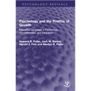 Psychology and the Poetics of Growth