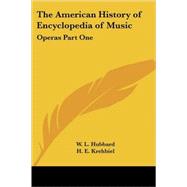 American History of Encyclopedia of Music Vol. 1 : Operas