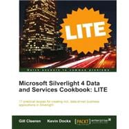 Microsoft Silverlight 4 Data and Services Cookbook : LITE Edition