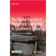 The Burial Record of Prehistoric Liangshan in Southwest China