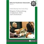 Religiöse Früherziehung in Judentum, Islam Und Christentum