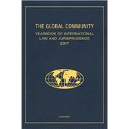 The Global Community Yearbook of International Law and Jurisprudence 2017