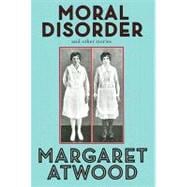 Moral Disorder : And Other Stories