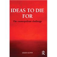 Ideas to Die For: The Cosmopolitan Challenge