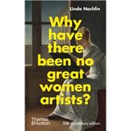 Why Have There Been No Great Women Artists? 50th anniversary edition