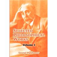 Selected Philosophical Works : Volume I
