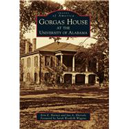 Gorgas House at the University of Alabama