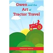 Gwen and the Art of Tractor Travel