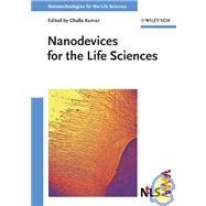 Nanodevices for the Life Sciences