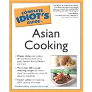The Complete Idiot's Guide to Asian Cooking