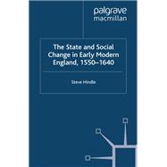 The State and Social Change in Early Modern England 1550-1640