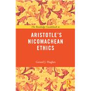 The Routledge Guidebook to Aristotle's Nicomachean Ethics