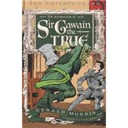 The Adventures of Sir Gawain the True