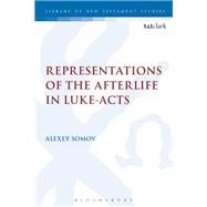 Representations of the Afterlife in Luke-acts