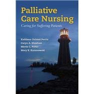 Palliative Care Nursing Caring for Suffering Patients