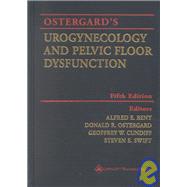 Ostergard's Urogynecology and Pelvic Floor Dysfunction