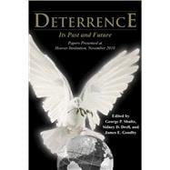 Deterrence Its Past and Future—Papers Presented at Hoover Institution, November 2010