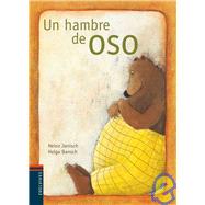 Un Hambre De Oso / A Bear Hunger,9788426373847