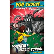 Mayhem at Magic School