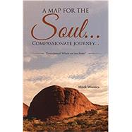 A map for the soul… Compassionate journey… Tjaatutjanun? Where are you from?