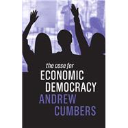 The Case for Economic Democracy