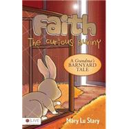 Faith, the Curious Bunny