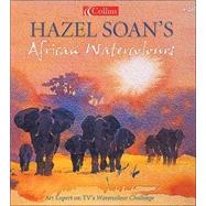 Hazel Soan's African Watercolours