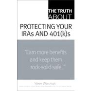 The Truth About Protecting Your IRAs and 401(k)s