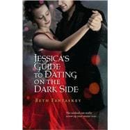 Jessica's Guide to Dating on the Dark Side