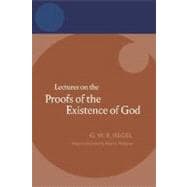 Hegel: Lectures on the Proofs of the Existence of God