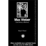 Max Weber: from History to Modernity